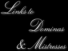 Dominas & Mistresses
